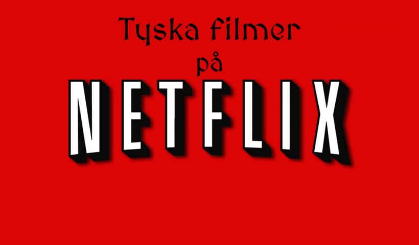 Netflix logga med texten: Tyska filmer på Netflix